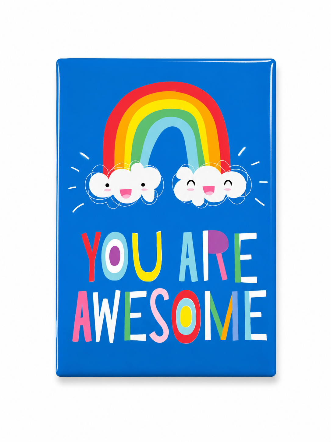 You Are Awesome Magnet