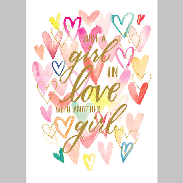 Just a girl in love with another girl Card