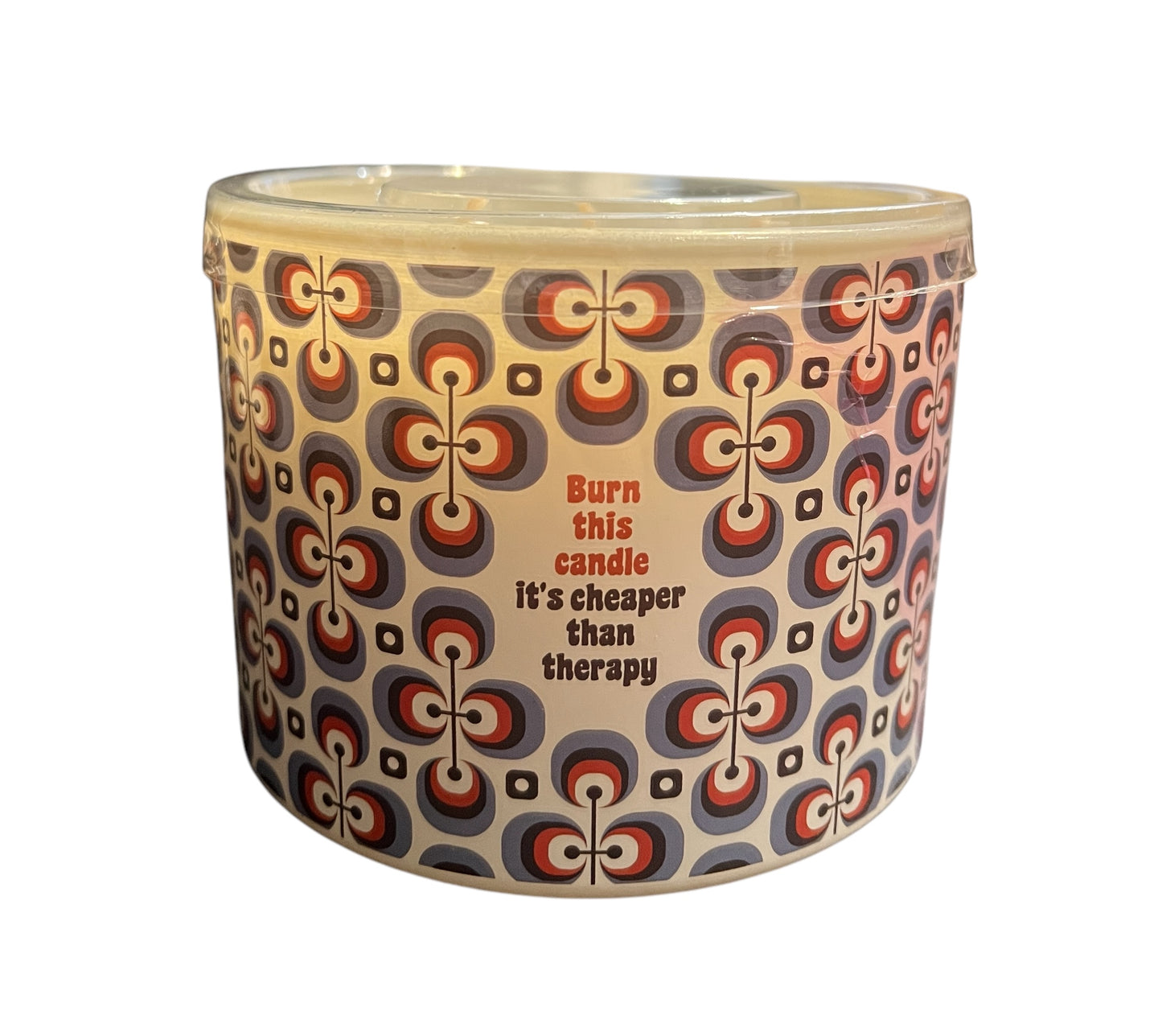 Burn this candle its cheaper then therapy