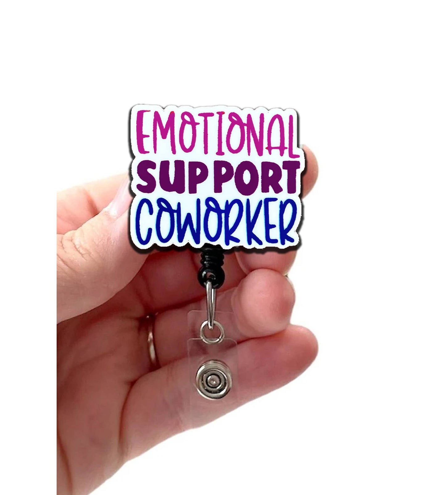 Emotional Support Coworker Acrylic Badge Reel