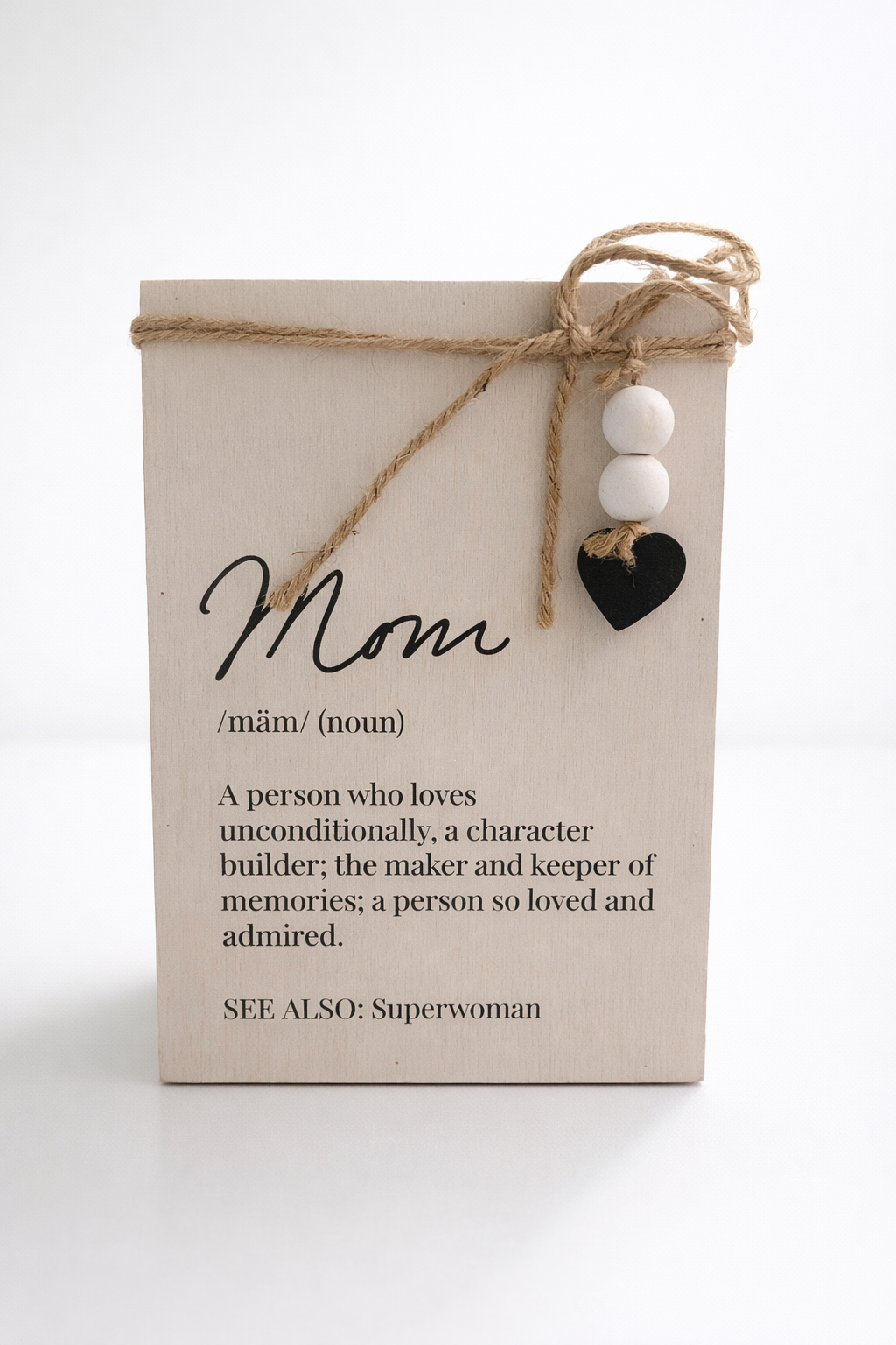 Wooden “Mom, Grandma,Friend “ Sitter