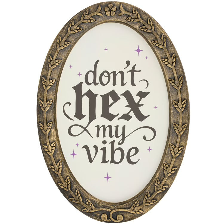Don’t Hex my Vibe