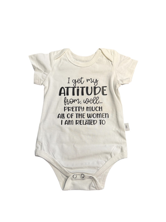 I get my ATTITUDE from, well... onesie